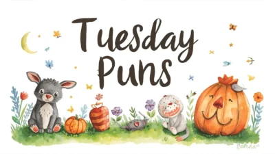 Tuesday Puns