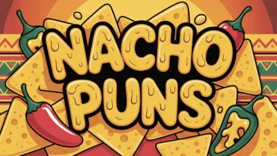 Nacho Puns