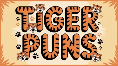 Tiger Puns