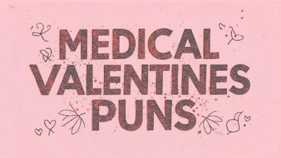 Medical Valentines Puns