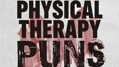 Physical Therapy Puns