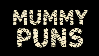 Mummy Puns